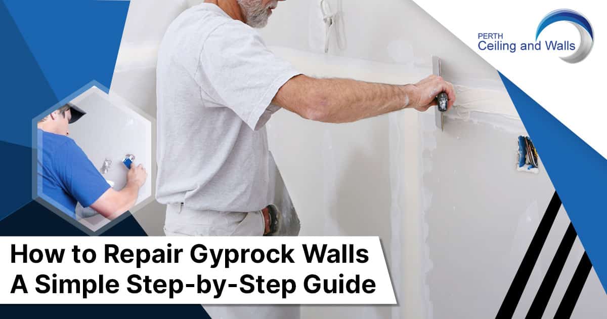 How to Repair Gyprock Walls: A Simple Step-by-Step Guide