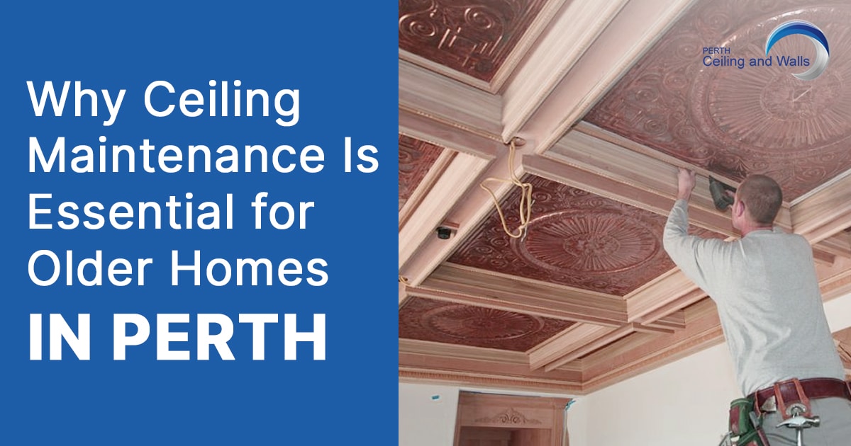 Ceiling Maintenance perth